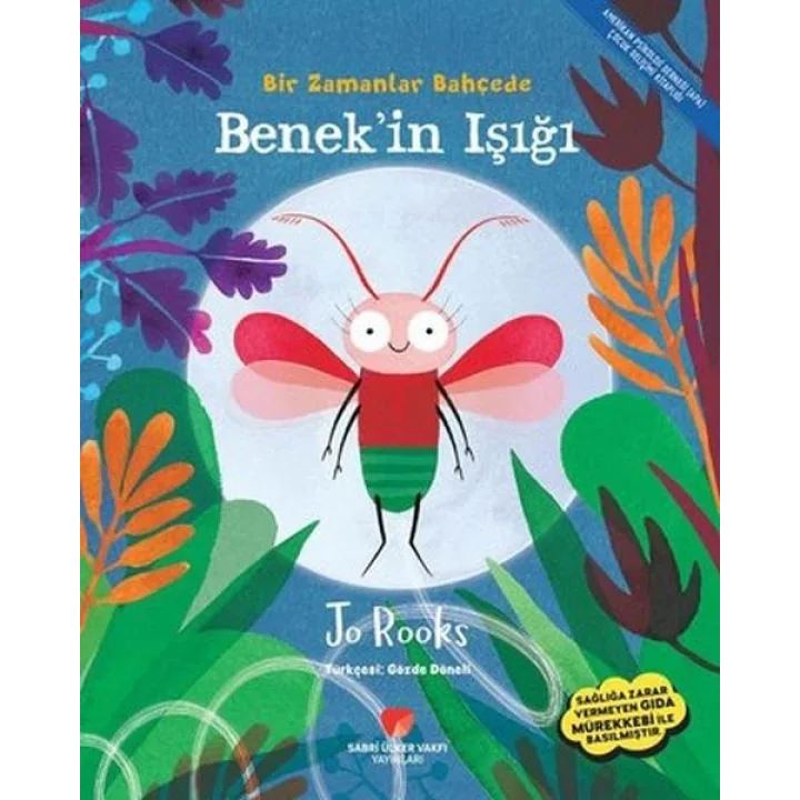 Benekin Işığı - Bir Zamanlar Bahçede