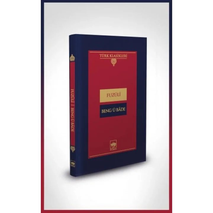 Beng ü Bade-Türk Klasikleri (Ciltli)