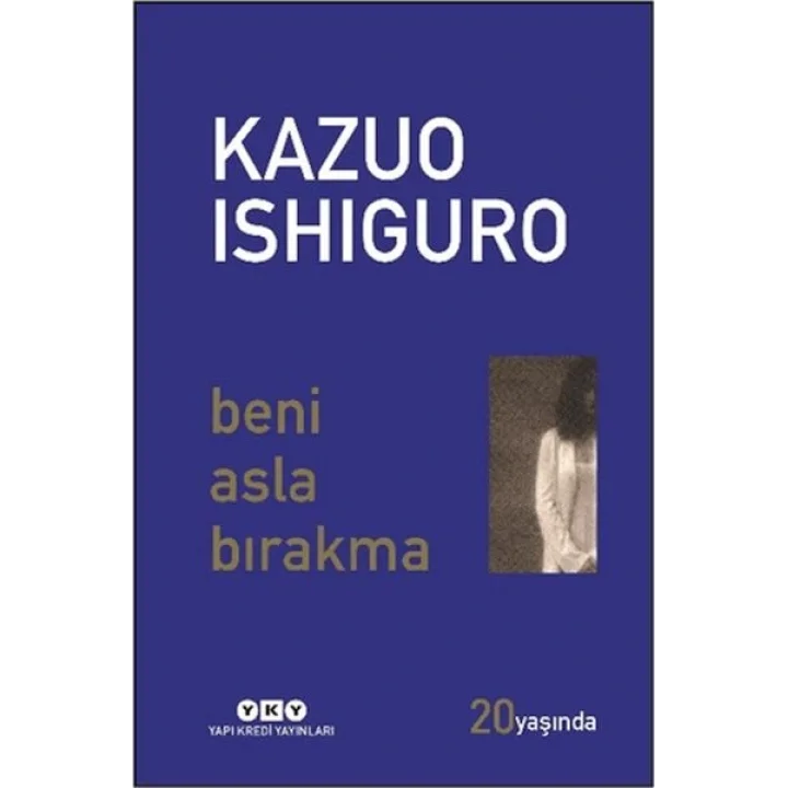Beni Asla Bırakma 20 Yaşında (Özel Baskı)