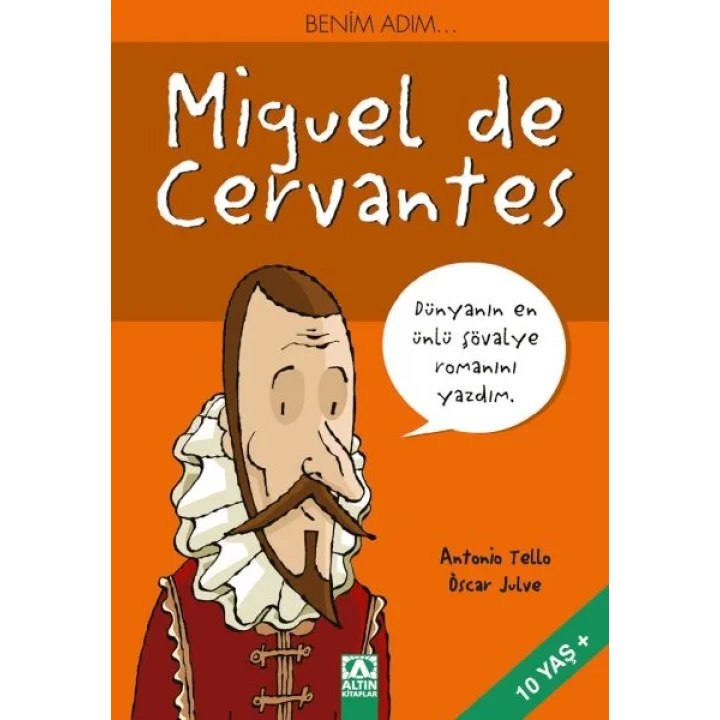 Benim Adım...Miguel de Cervantes