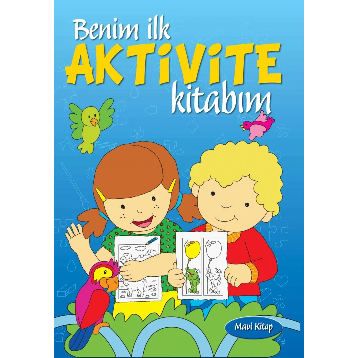 Benim İlk Aktivite Kitabım (Mavi Kitap)
