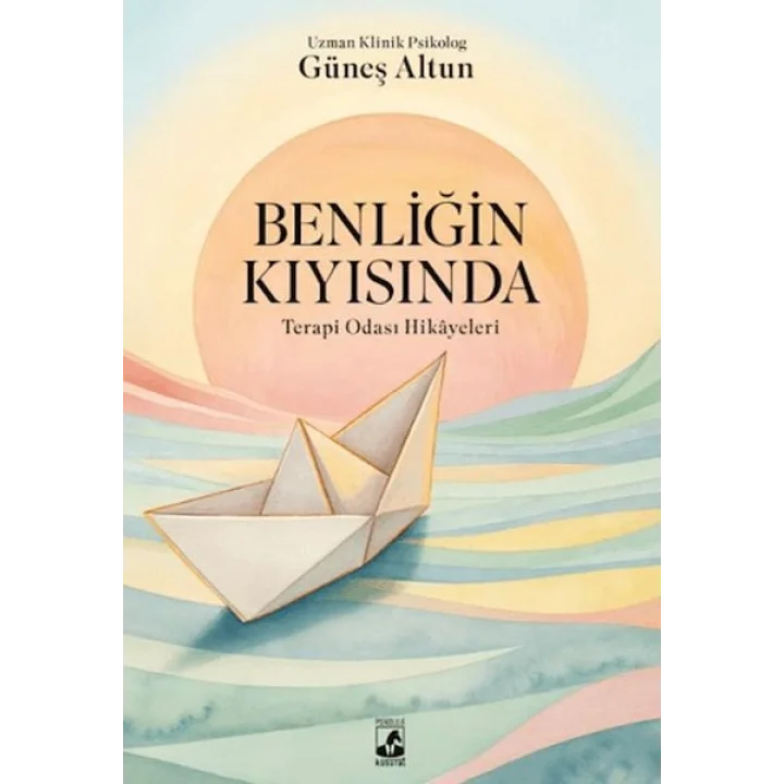 Benliğin Kıyısında: Terapi Odası Hikayeleri