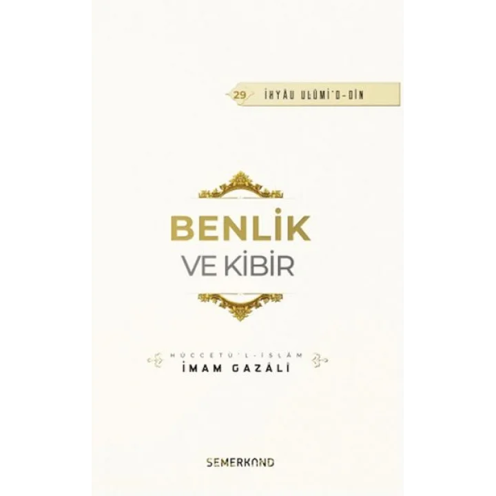 Benlik ve Kibir
