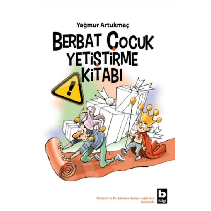 Berbat Çocuk Yetiştirme Kitabı