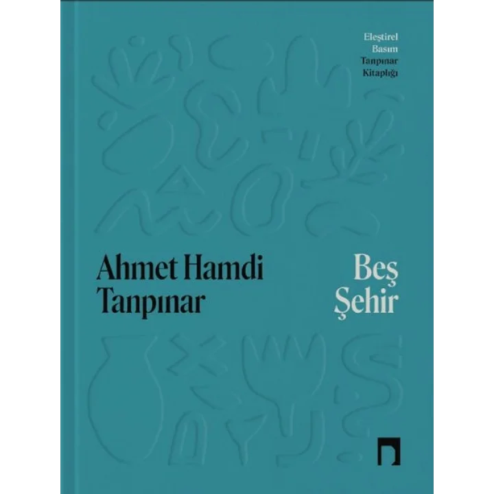 Beş Şehir Eleştirel Basım