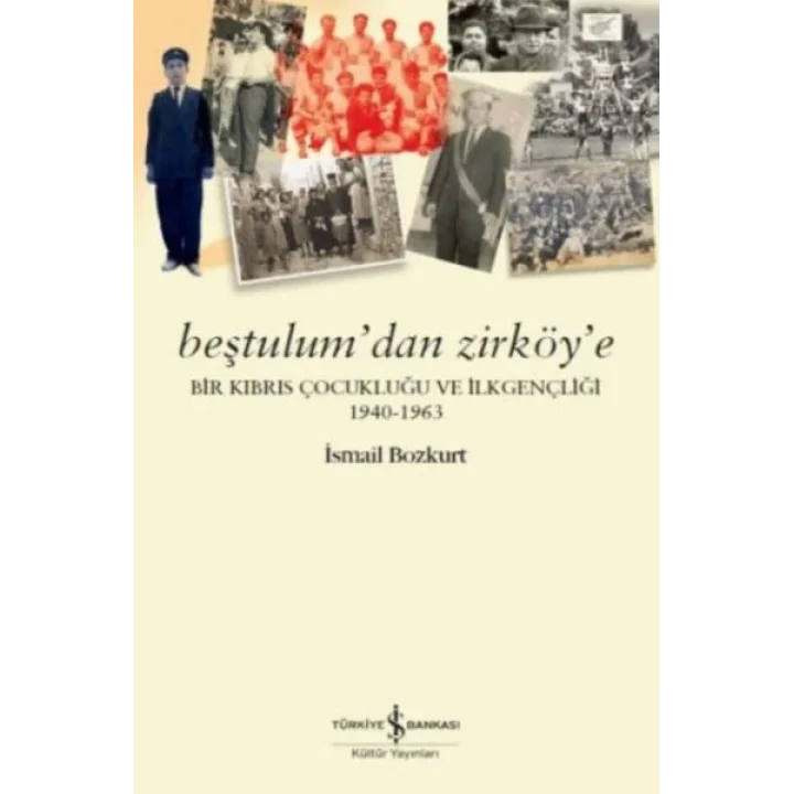 Beştulum’dan Zirköy’e