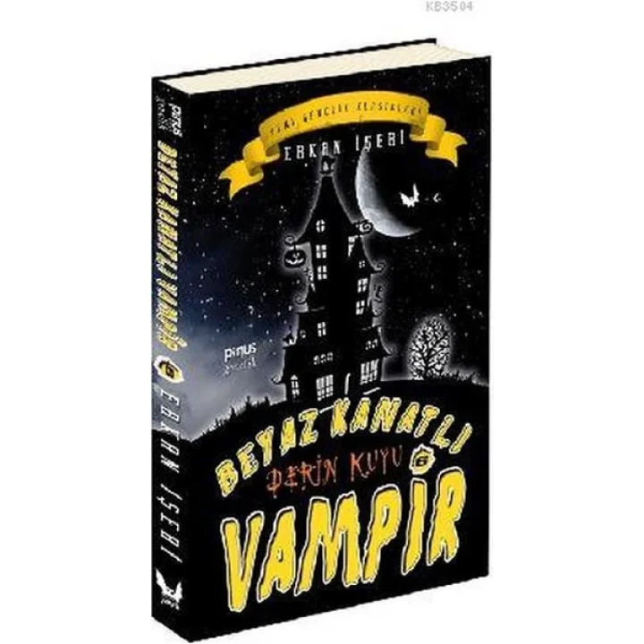 Beyaz Kanatlı Vampir 6 - Derin Kuyu