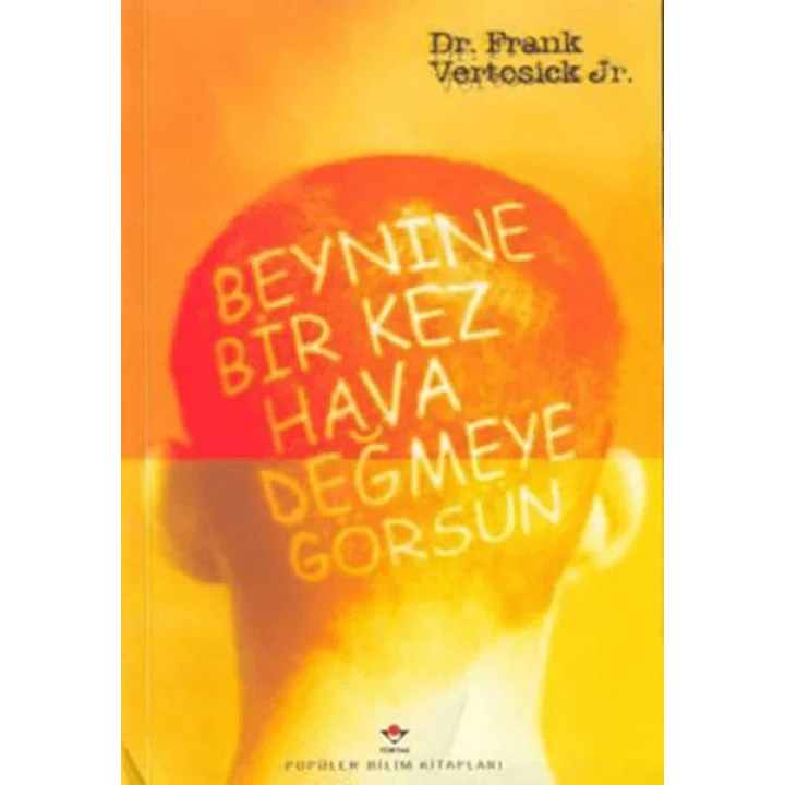 Beynine Bir Kez Hava Değmeye Görsün