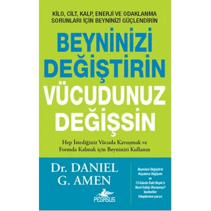 Beyninizi Değiştirin Vücudunuz Değişsin