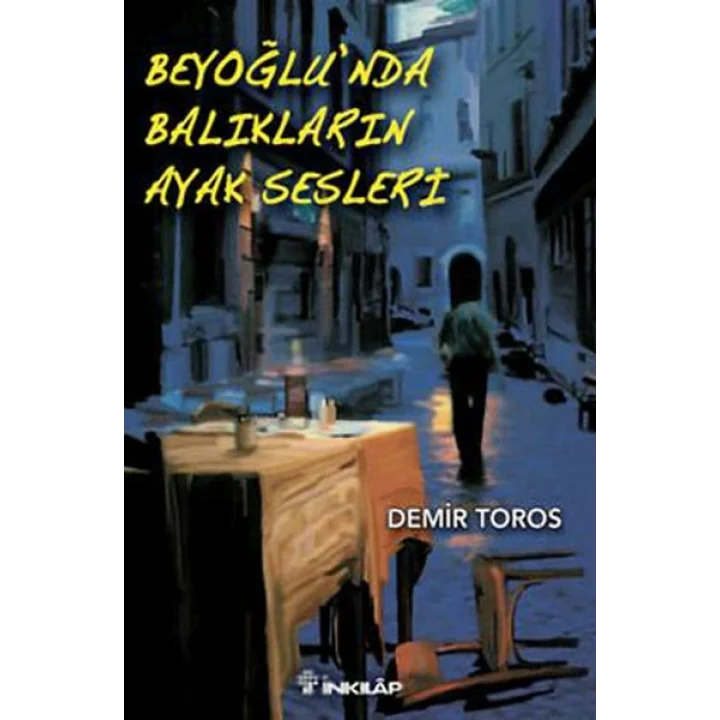 Beyoğlunda Balıkların Ayak Sesleri