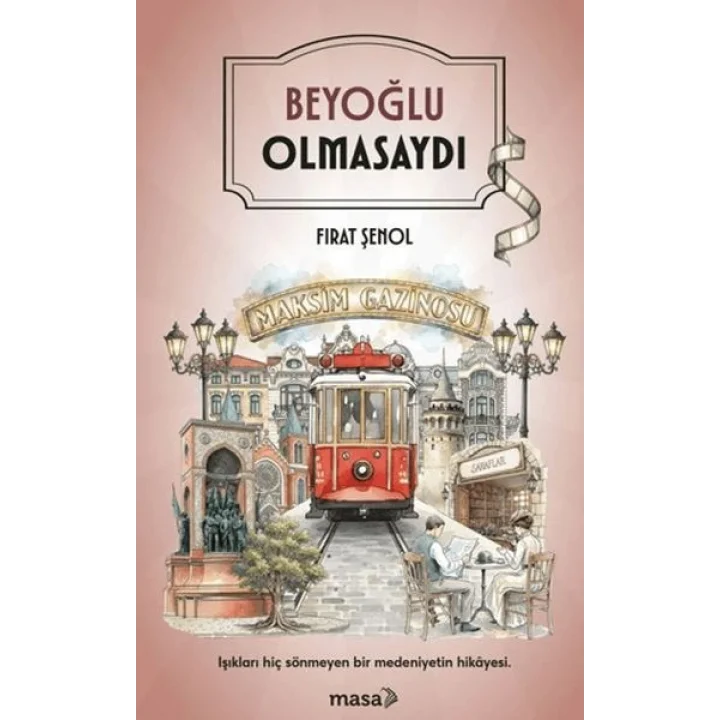 Beyoğlu Olmasaydı