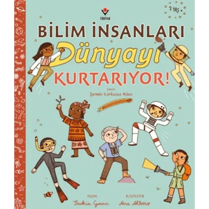 Bilim İnsanları Dünyayı Kurtarıyor!