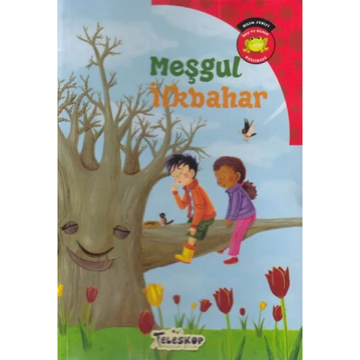 Bilim Serisi Oku ve Öğren Mevsimler - Meşgul İlkbahar