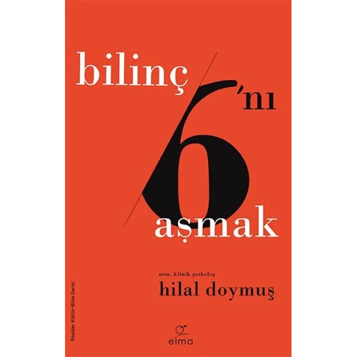 Bilinç Altını Aşmak - Bilinç 6’ını Aşmak