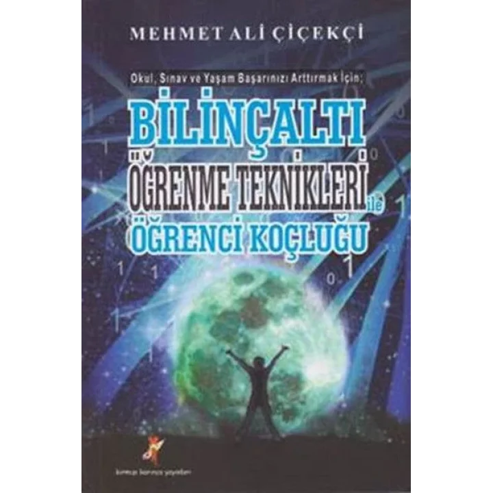 Bilinçaltı Öğrenme Teknikleri ile Öğrenci Koçluğu