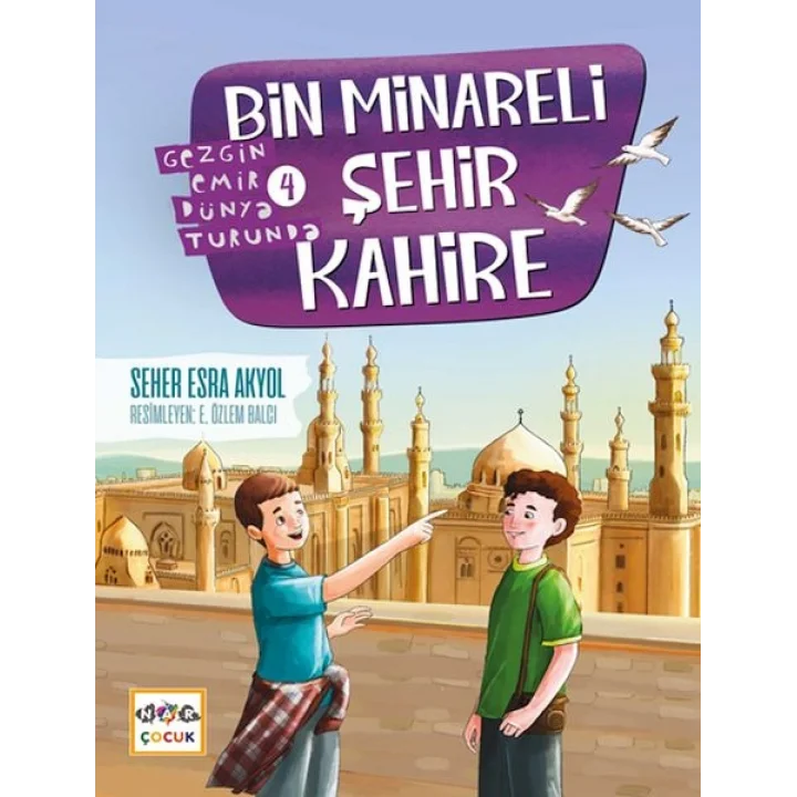 Bin Minareli Şehir Kahire-Gezgin Emir Dünya Turunda-4