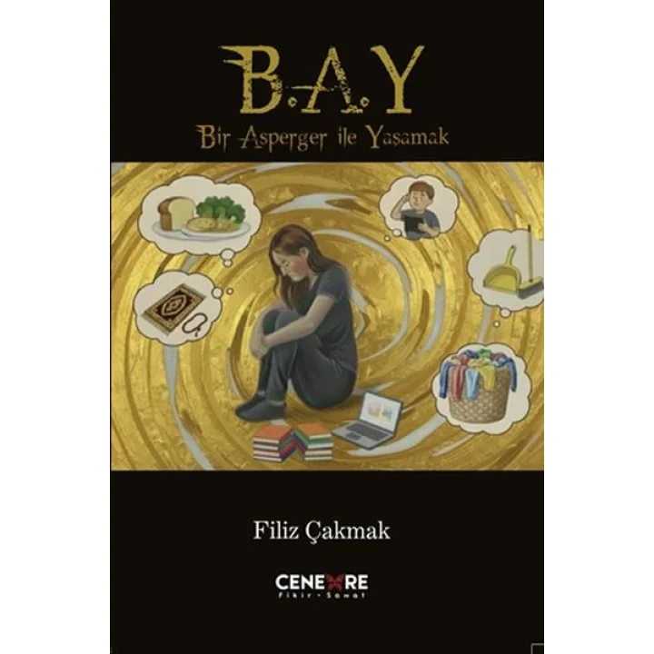 Bir Asperger İle Yaşamak (B.A.Y)