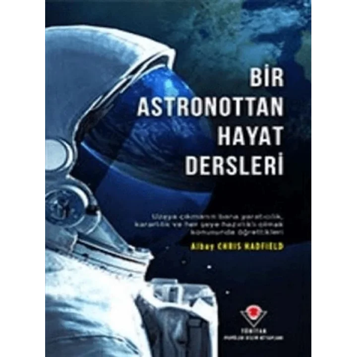 Bir Astronottan Hayat Dersleri