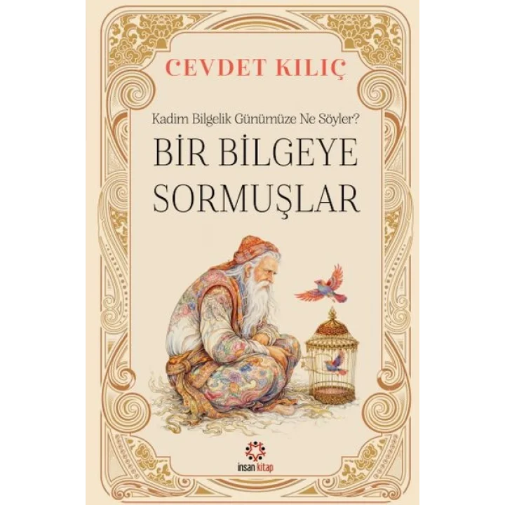 Bir Bilgeye Sormuşlar