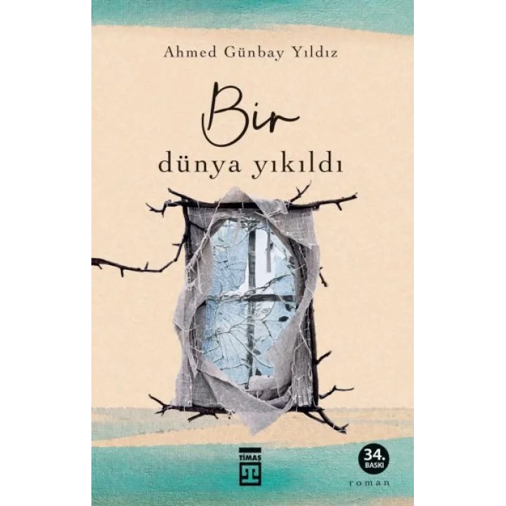 Bir Dünya Yıkıldı