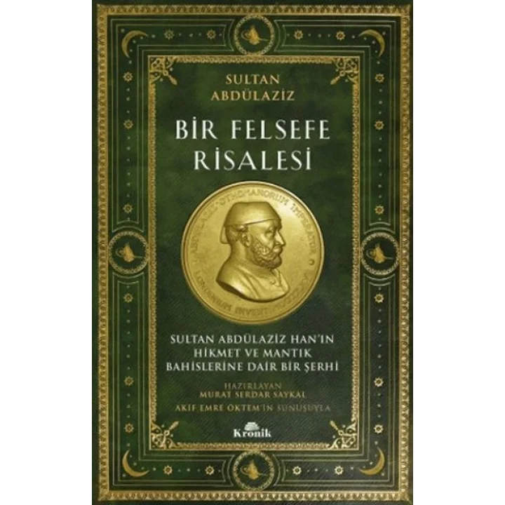 Bir Felsefe Risalesi Sultan Abdülaziz Han’ın Hikmet ve Mantık Bahislerine Dair Bir Şerhi