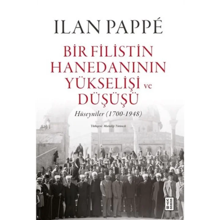 Bir Filistin Hanedanının Yükselişi ve Düşüşü