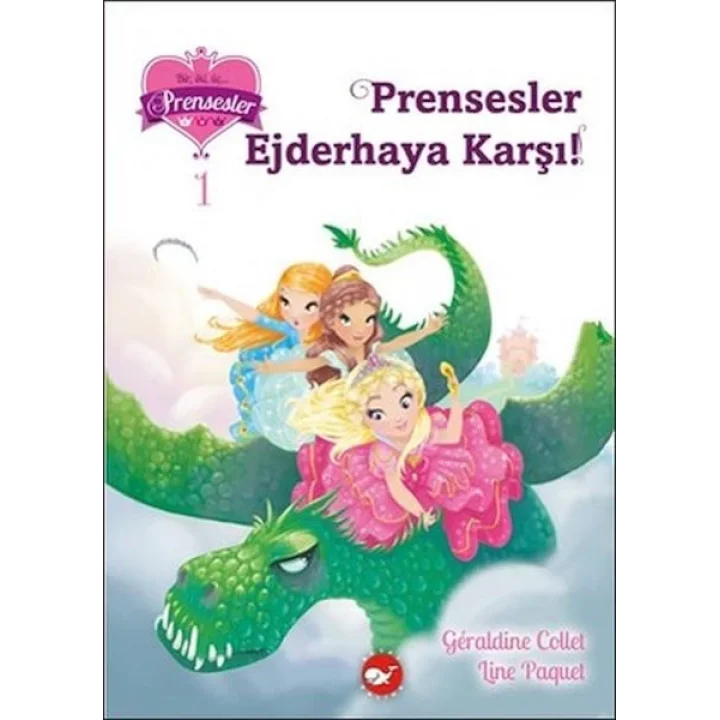 Bir İki Üç Prensesler 1 - Prensesler Ejderhaya Karşı