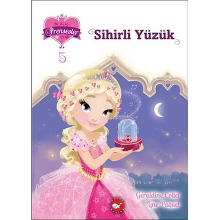 Bir İki Üç Prensesler 5 - Sihirli Yüzük