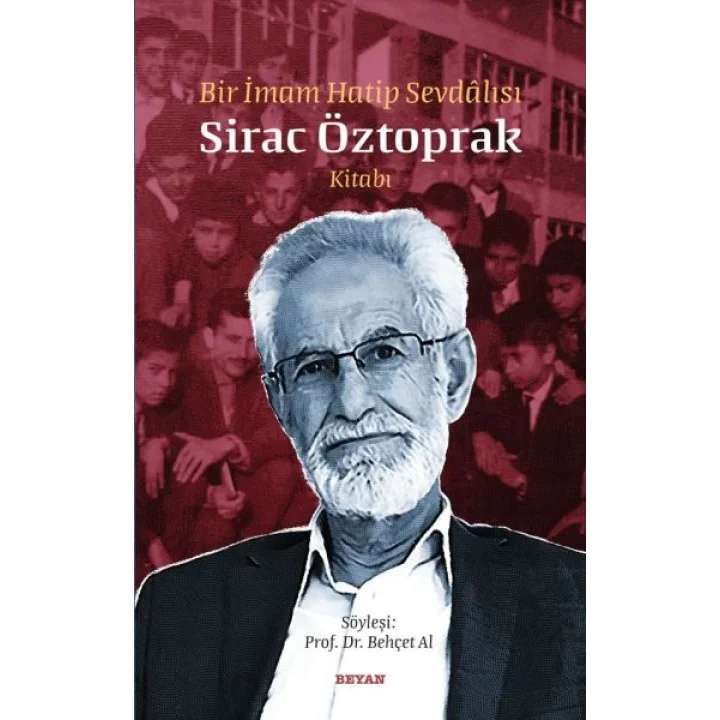 Bir İmam Hatip Sevdalısı - Sirac Öztoprak Kitabı