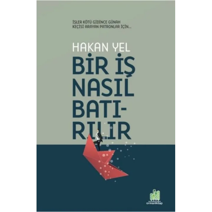 Bir İş Nasıl Batırılır