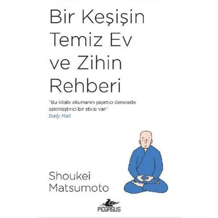 Bir Keşişin Temiz Ev Ve Zihin Rehberi