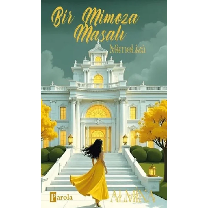 Bir Mimoza Masalı - Mimoliza