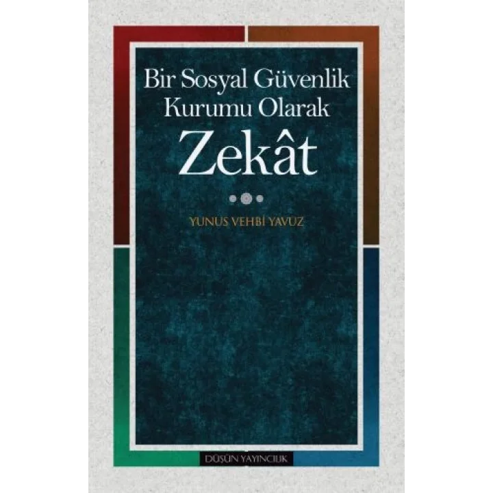 Bir Sosyal Güvenlik Kurumu Olarak Zekat