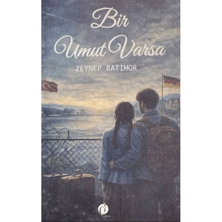 Bir Umut Varsa