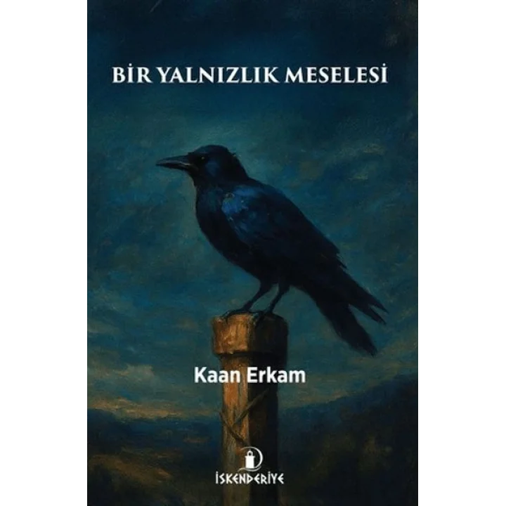 Bir Yalnızlık Meselesi