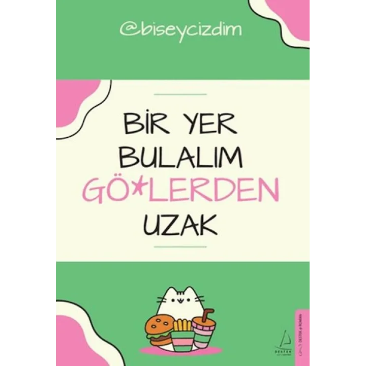 Bir Yer Bulalım Gö*lerden Uzak