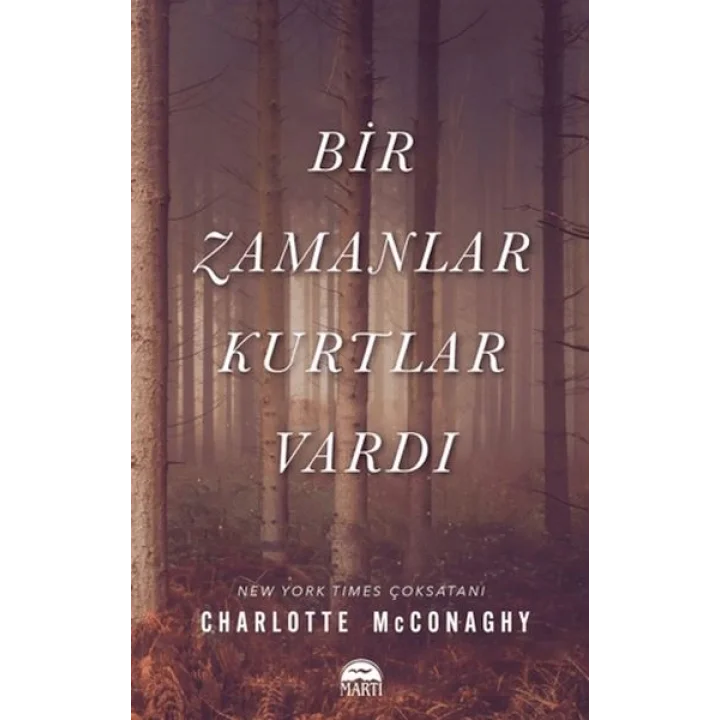 Bir Zamanlar Kurtlar Vardı
