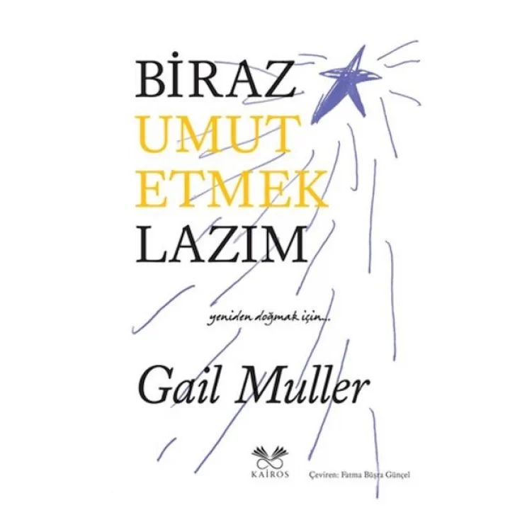 Biraz Umut Etmek Lazım