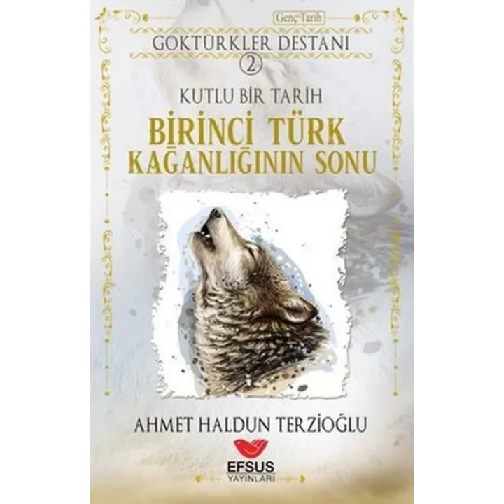Birinci Türk Kağanlığının Sonu - Göktürkler Destanı 2