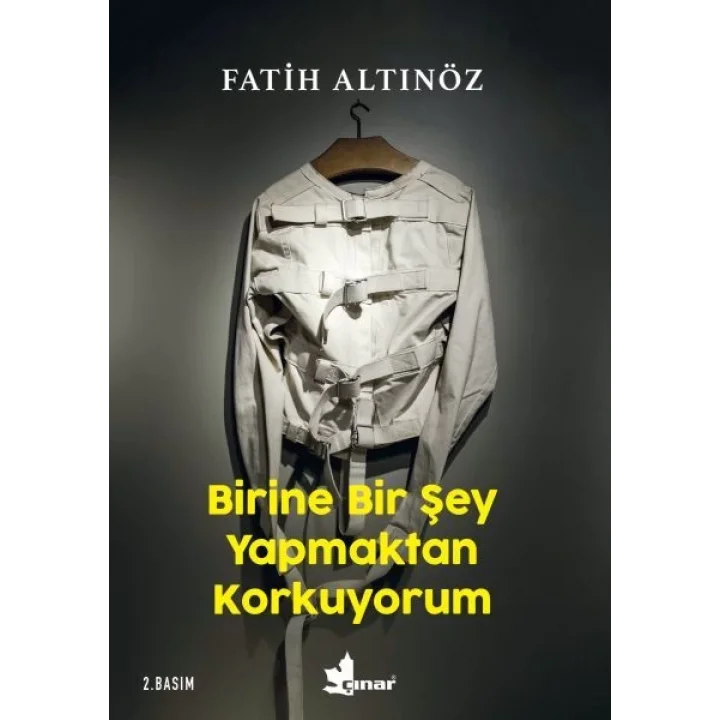 Birine Bir Şey Yapmaktan Korkuyorum