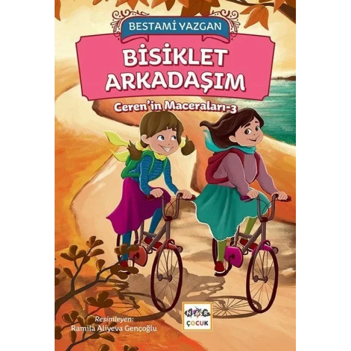 Bisiklet Arkadaşım - Cerenin Maceraları 3