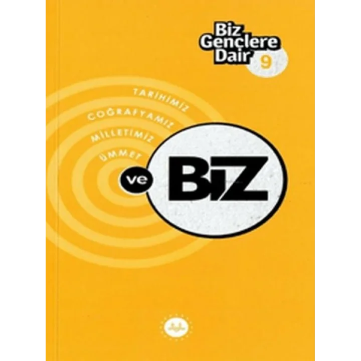 Biz Gençlere Dair 9