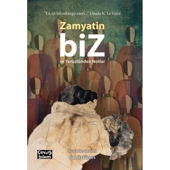 Biz ve Yerüstünden Notlar