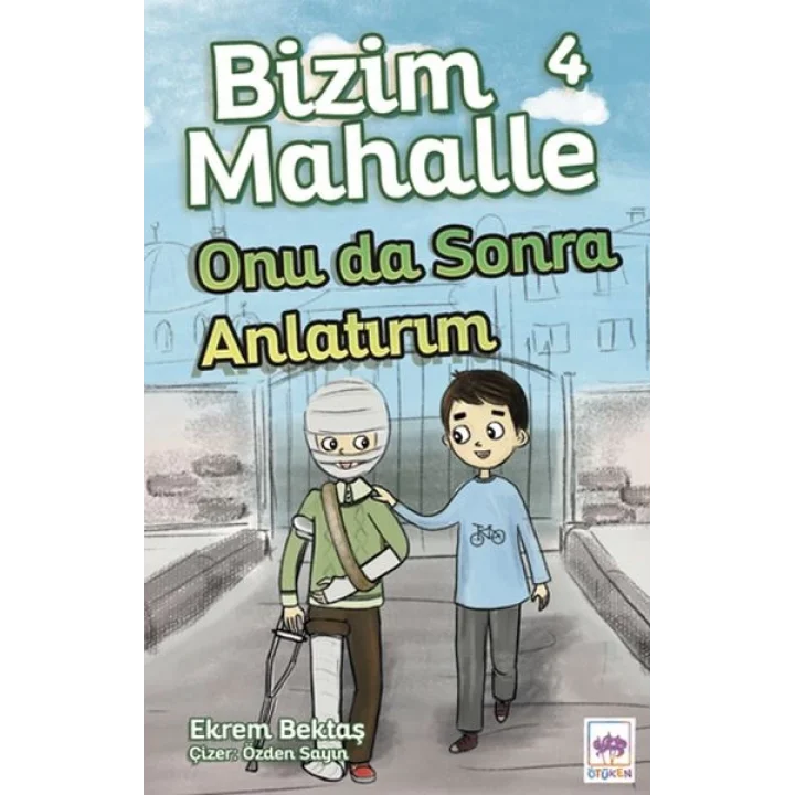 Bizim Mahalle 4 - Onu da Sonra Anlatırım