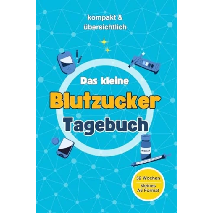 Blutzucker Tagebuch für 52 Wochen I kleines A6 Format - ideal für unterwegs & zu Hause I kompakt & übersichtlich - 1 Doppelseite pro Woche I einfache ... praktisches Diabetes Tagebuch für Diabetiker