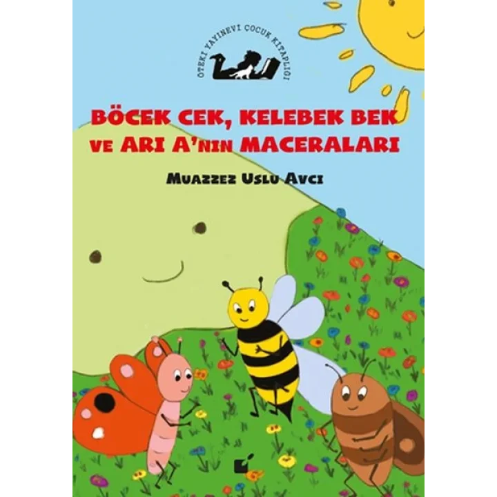 Böcek Cek, Kelebek Bek ve Arının Maceraları