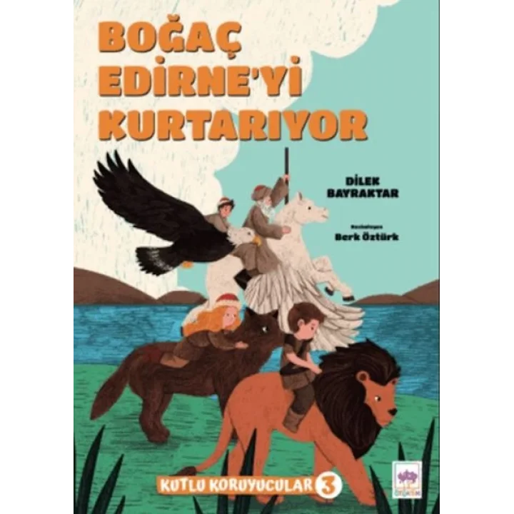 Boğaç Edirneyi Kurtarıyor