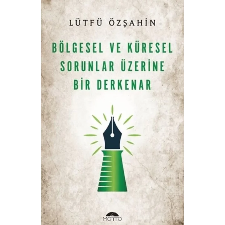 Bölgesel Ve Küresel Sorunlar Üzerine Bir Derkenar