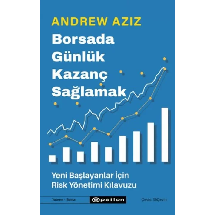 Borsada Günlük Kazanç Sağlamak - Yeni Başlayanlar İçin Risk Yönetimi Kılavuzu