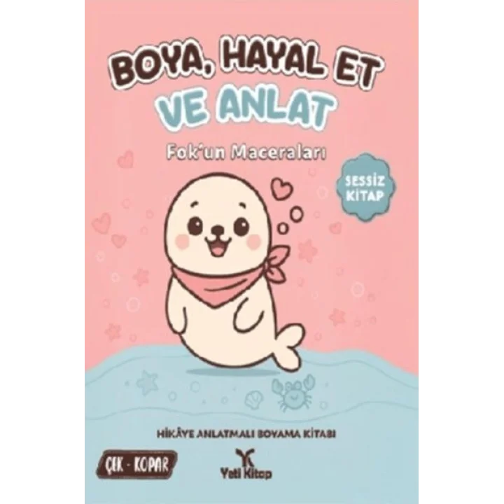 Boya Hayal Et ve Anlat - Fokun Maceraları
